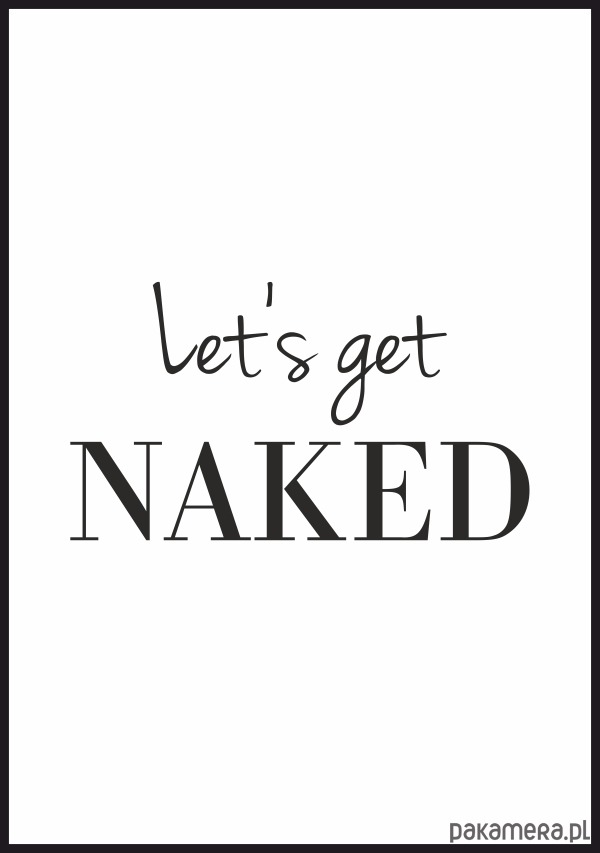 Plakat Let S Get Naked Pakamera Pl