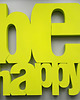 inne Napis przestrzenny- BE HAPPY