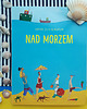 książeczki dla dzieci NAD MORZEM 2+
