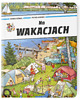 książeczki dla dzieci NA WAKACJACH - Peter Knorr & Doro Gobel - duża książka obrazkowa