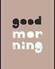plakaty Plakat "Good morning"