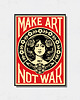 plakaty Plakat Shepard Fairey "Make Art Not War"
