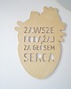 dekoracje - na ścianę Drewniany napis, ZAWSZE PODĄŻAJ ZA GŁOSEM SERCA