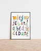 plakaty Plakat typograficzny MIEJ WY*EBANE A BĘDZIE CI DANE grafika afirmacja