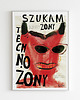 plakaty Plakat Szukam Techno Żony 48x68 cm offset ilustracja poster na urodziny prezent