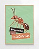 plakaty Plakat Pracowity/a jak mrówka