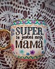 kubki Ręcznie malowany kubek dla mamy SUPER MAMA