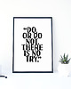 plakaty PLAKAT–DO.OR DO NOT.THERE IS NO TRY....A3