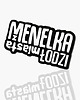 przypinki Pins "Menelka z miasta Łodzi"