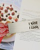 zakładki do książek I KISS BETTER THAN I COOK - zakładka do książki