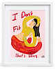 plakaty Plakat I Don't Fit, That's Okay 