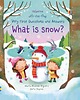 książeczki dla dzieci What is snow ?