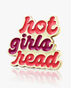 przypinki Pins "Hot girls read"