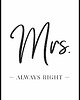 plakaty Plakat "Mrs. Always Right"