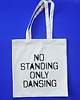 torby na zakupy No standing, only dancing, torba zakupowa