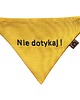 ubranka dla zwierząt Żółta bandana dla psa Nie dotykaj!