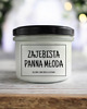 świece zapachowe ZAJEBISTA PANNA MŁODA Świeca sojowa 235 ml Mikuno