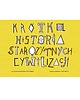 książeczki dla dzieci Krótka Historia Starożytnych Cywilizacji