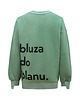 bluza bez kaptura damska Zielona bluza z napisem DO PLANU