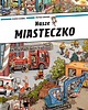 książeczki dla dzieci NASZE MIASTECZKO - Peter Knorr & Doro Gobel