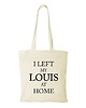 torby na zakupy Torba bawełniana "I LEFT MY LOUIS AT HOME"