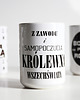kubki Z zawodu i samopoczucia królewna wszechświata, kubek