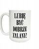 kubki Lubię być dobrze zalany, kubek