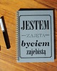 notatniki i albumy Jestem zajęta byciem zajebistą, notatnik