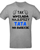t-shirty męskie Koszulka dla taty prezent dzień ojca