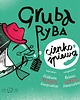 książeczki dla dzieci Gruba ryba cienko śpiewa