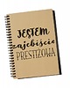 notatniki i albumy Jestem zajebiście prestiżowa, notatnik