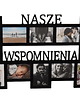 ramki na zdjęcia Multirama ramka na zdjęcia z napisem  Nasze Wspomnienia mdf 12 zdj