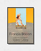 plakaty Francis Bacon - Exhibition Poster