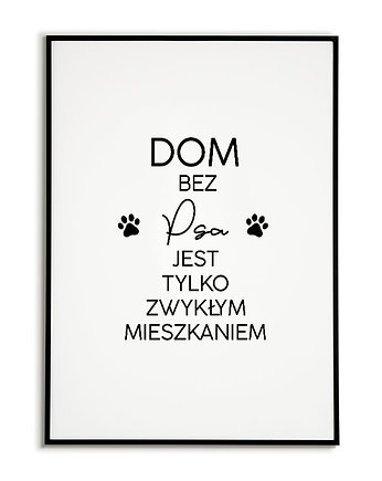 Plakat typograficzny DOM BEZ PSA, Bajkowe Obrazki