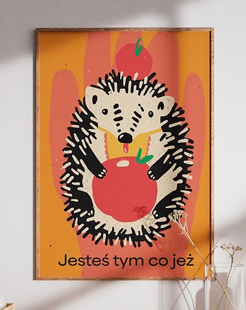 Plakat "Jesteś tym co jeż", Agata Małecka