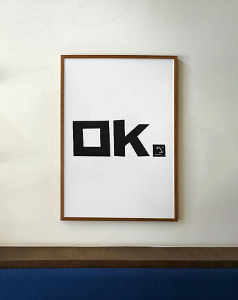 Plakat 'OK', Katarzyna Mizera