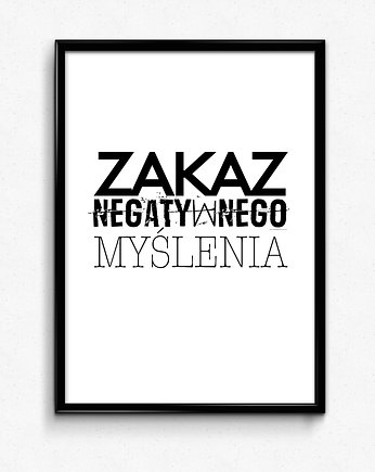 Plakat Zakaz negatywnego myślenia, Bury Lis