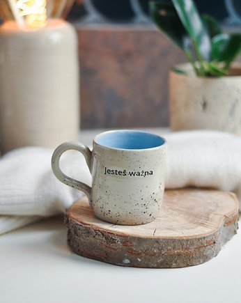 Ceramiczny Kubek 250 ml "Jesteś Ważna", Dwa Wypały