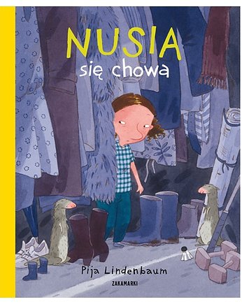 Nusia się chowa, ZAKAMARKI