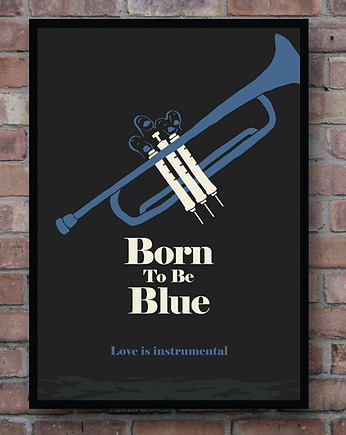Plakat Born To Be Blue, minimalmill