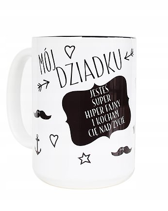 Mój Dziadku jesteś..., na Dzień Dziadka prezent, Sowia Aleja