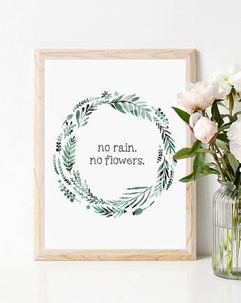 Plakat - No rain no flowers A3, wejustlikeprints