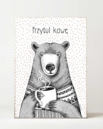 Plakat Przytul kawę, Regina Land Atelier