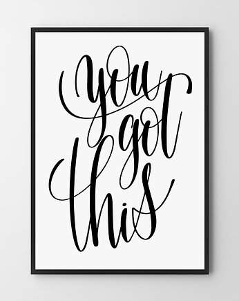 Plakat You got this, HOG STUDIO