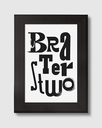 Braterstwo grafika typograficzna w drewnianej ramce A5, 11 Seconds Studio