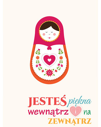 Plakat - Jesteś Piękna - Matrioszka, Pankmat