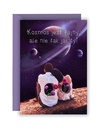 Kartka miłosna "Kosmos jest fajny, ale nie tak jak Ty!", Olśnienia