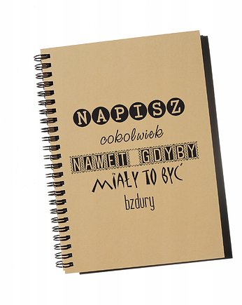 Napisz cokolwiek, nawet gdyby miały .., notatnik, Sowia Aleja