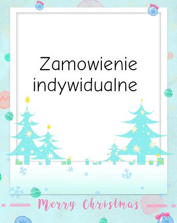 Zamowienie indywidualne dla p. Karoliny, Pani Plecionka