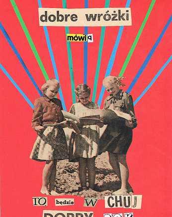 Dobre Wróżki -  Kolaż - plakat - wydruk, Magda Rzeźniczak